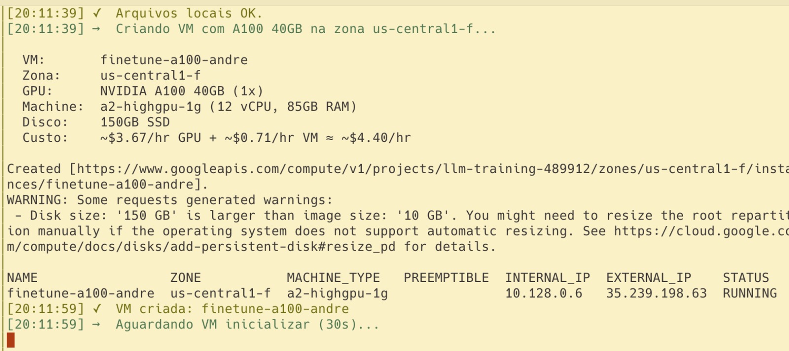 Terminal showing the deploy script creating an A100 40GB VM at ~$4.40/hr